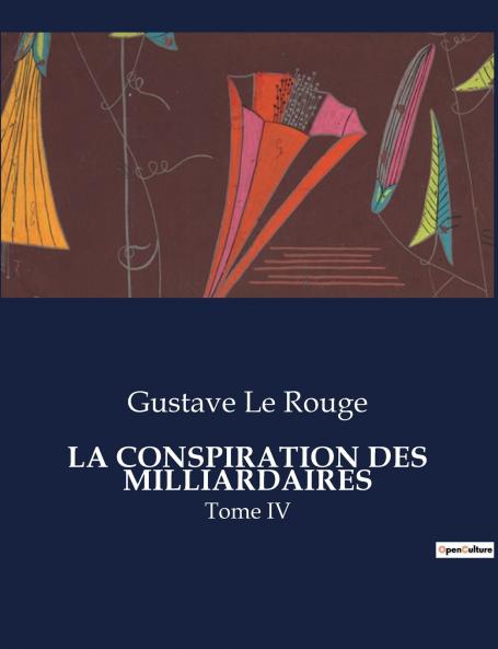 LA CONSPIRATION DES MILLIARDAIRES