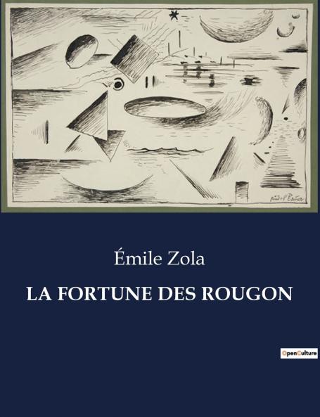 LA FORTUNE DES ROUGON