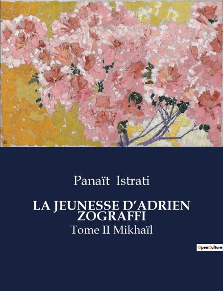 LA JEUNESSE D'ADRIEN ZOGRAFFI