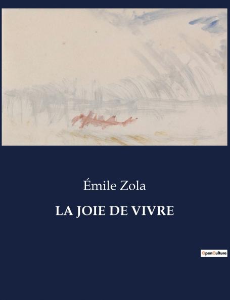 LA JOIE DE VIVRE