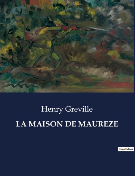 LA MAISON DE MAUREZE
