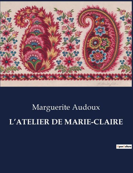 L'ATELIER DE MARIE-CLAIRE