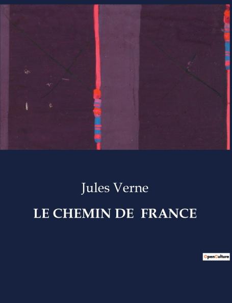 LE CHEMIN DE  FRANCE