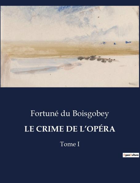 LE CRIME DE L'OPÉRA