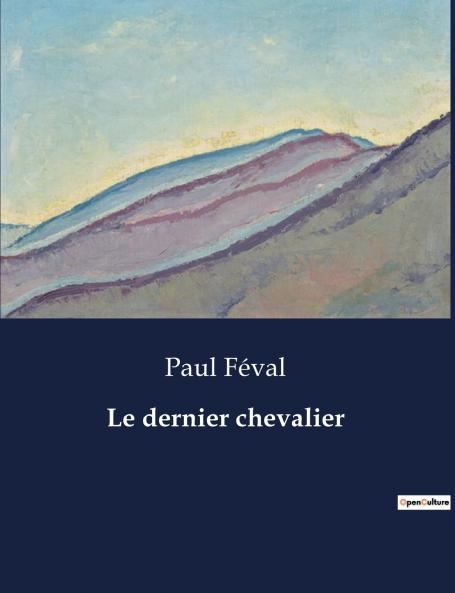 Le dernier chevalier