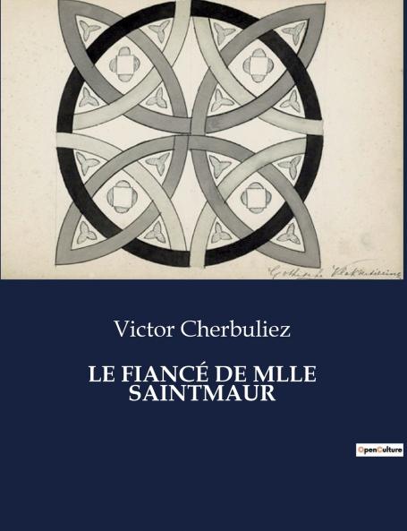 LE FIANCÉ DE MLLE SAINTMAUR