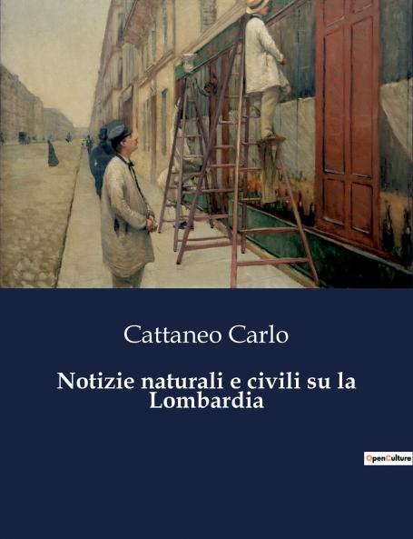 Notizie naturali e civili su la Lombardia