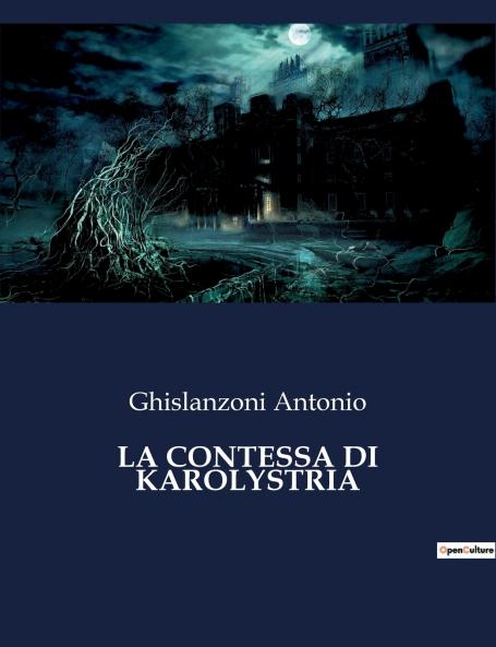 LA CONTESSA DI KAROLYSTRIA