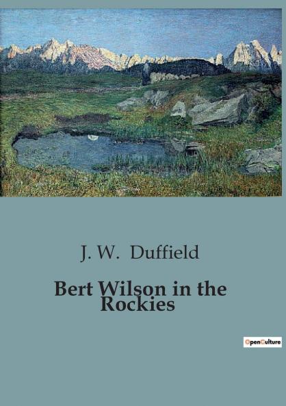Bert Wilson in the Rockies