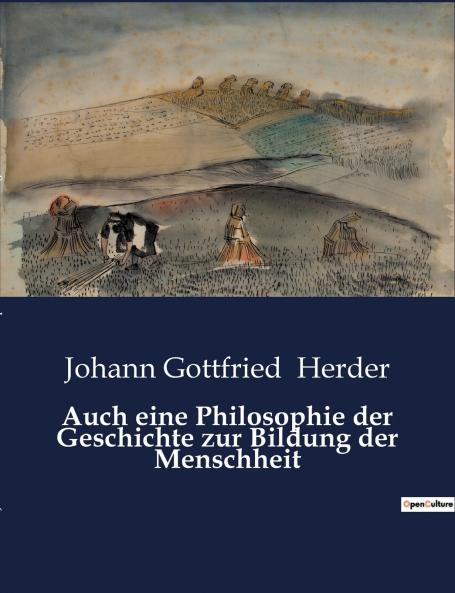 Auch eine Philosophie der Geschichte zur Bildung der Menschheit