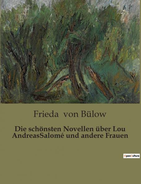 Die schönsten Novellen über Lou AndreasSalomé und andere Frauen
