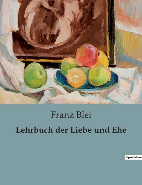 Lehrbuch der Liebe und Ehe