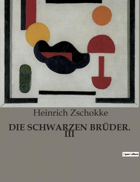 DIE SCHWARZEN BRÜDER. III