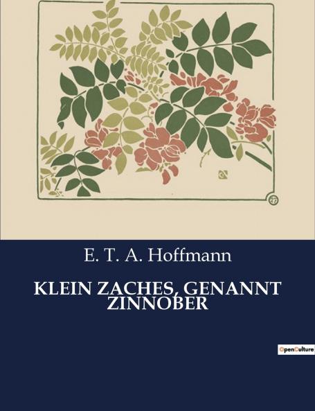 KLEIN ZACHES GENANNT ZINNOBER