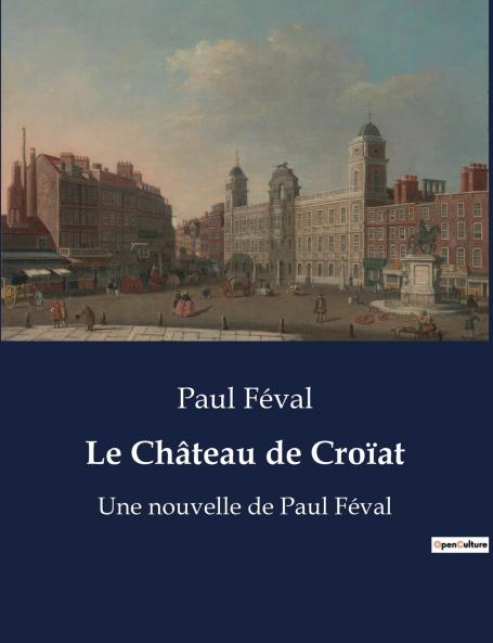 Le Château de Croïat