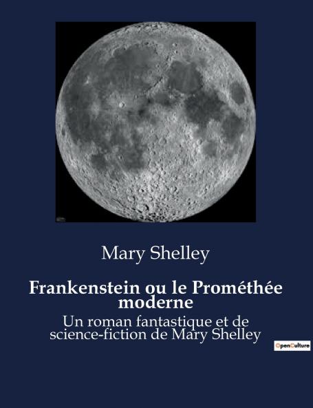 Frankenstein ou le Prométhée moderne