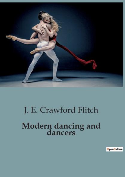 Modern dancing and dancers