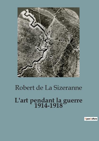 L'art pendant la guerre 1914-1918