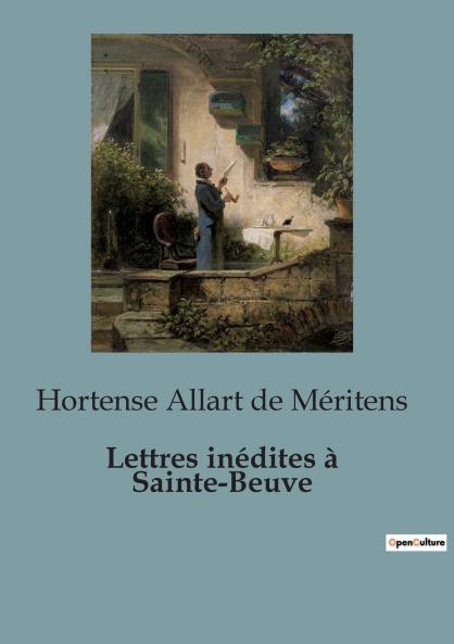 Lettres inédites à Sainte-Beuve