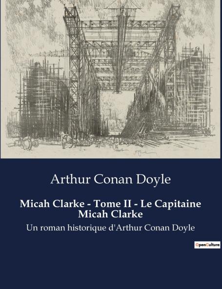 Micah Clarke - Tome II - Le Capitaine Micah Clarke