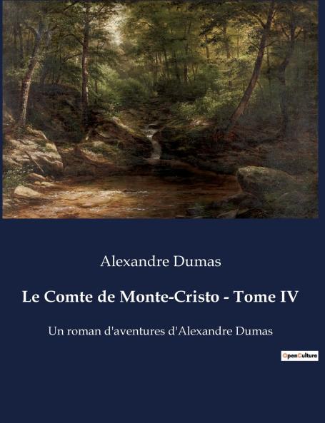 Le Comte de Monte-Cristo - Tome IV