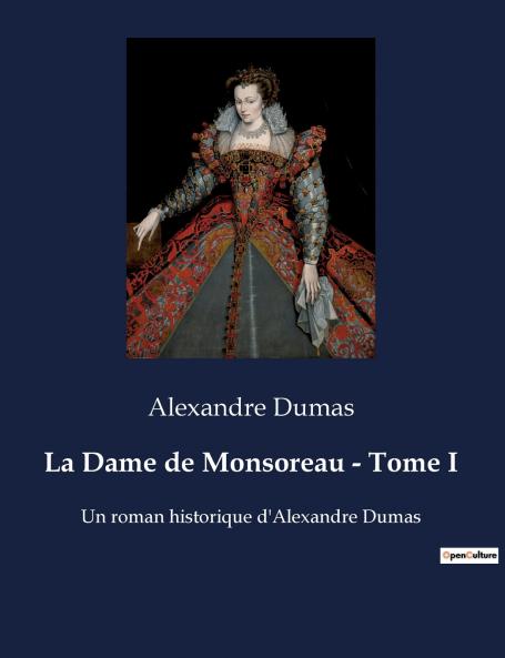 La Dame de Monsoreau - Tome I