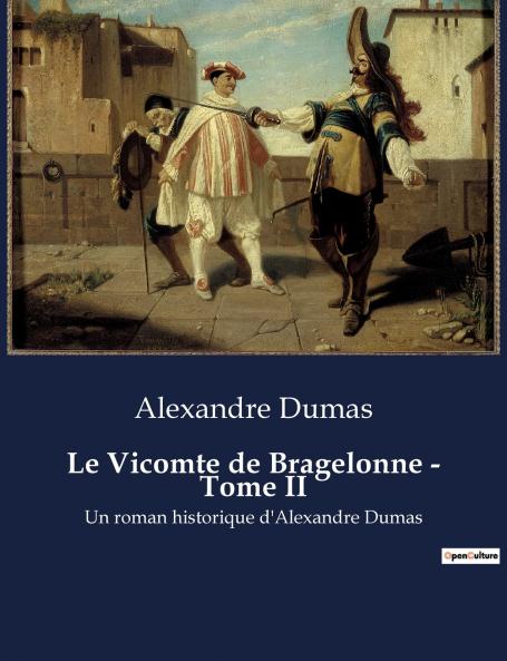 Le Vicomte de Bragelonne - Tome II