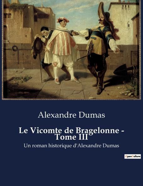 Le Vicomte de Bragelonne - Tome III