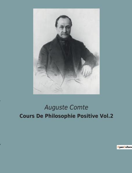 Cours De Philosophie Positive Vol.2