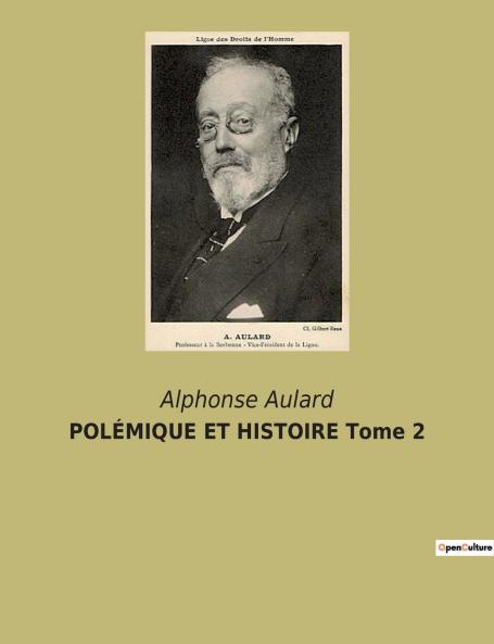 POLÉMIQUE ET HISTOIRE Tome 2