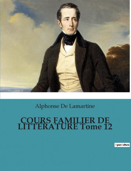 COURS FAMILIER DE LITTÉRATURE Tome 12