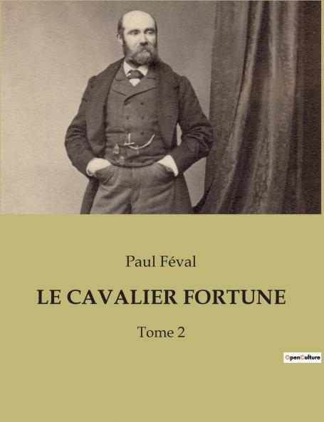 LE CAVALIER FORTUNE