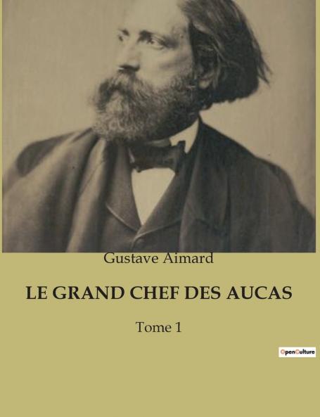 LE GRAND CHEF DES AUCAS