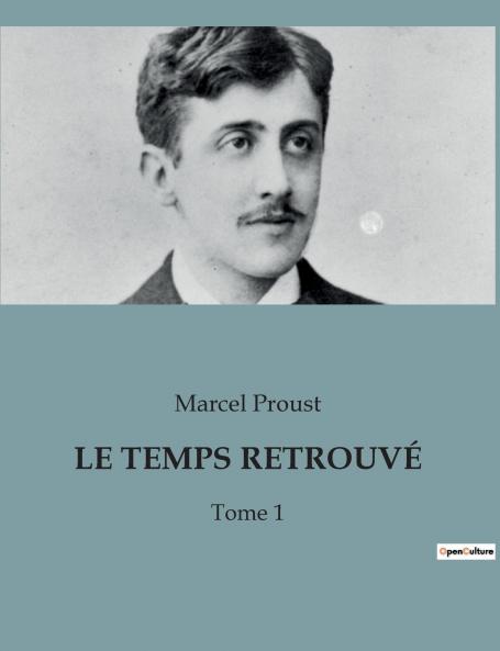 LE TEMPS RETROUVÉ