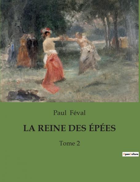 LA REINE DES ÉPÉES