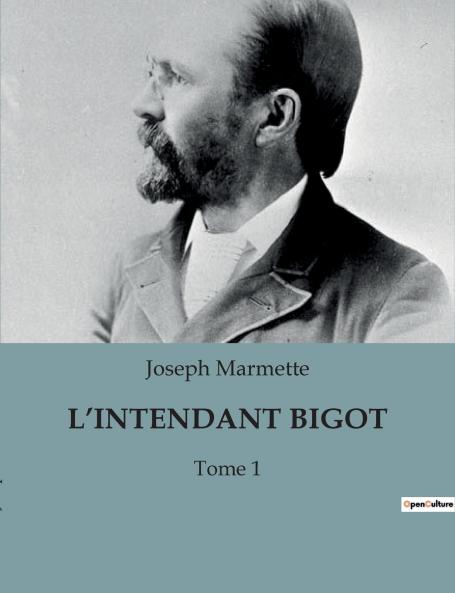 L'INTENDANT BIGOT