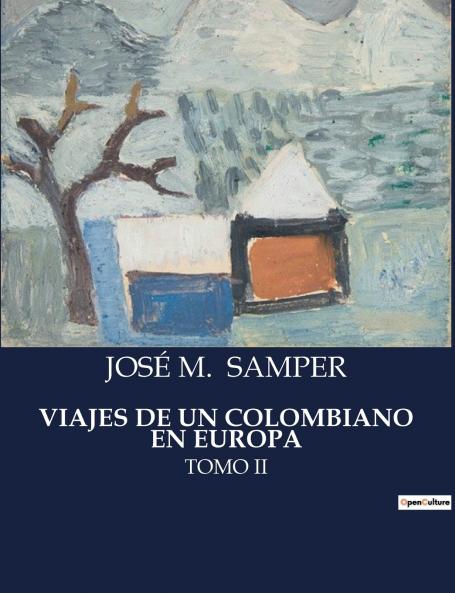VIAJES DE UN COLOMBIANO EN EUROPA