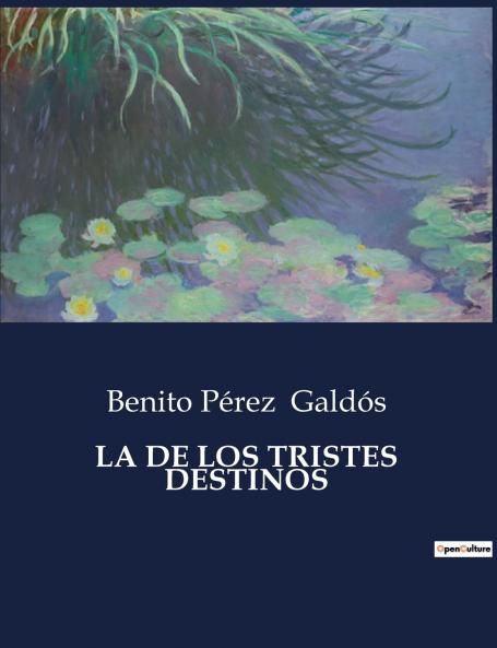 LA DE LOS TRISTES DESTINOS