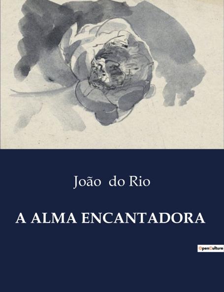 A ALMA ENCANTADORA