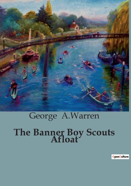 The Banner Boy Scouts Afloat