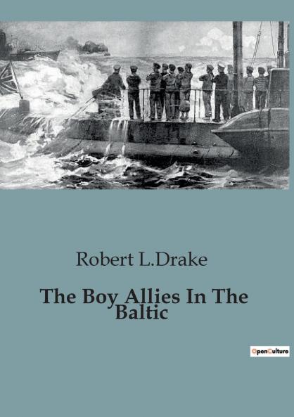 The Boy Allies In The Baltic