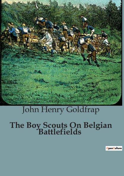 The Boy Scouts On Belgian Battlefields