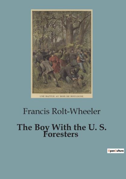 The Boy With the U. S. Foresters