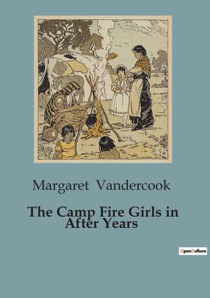 The Camp Fire Girls in After Years