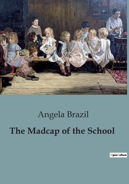 The Madcap of the School