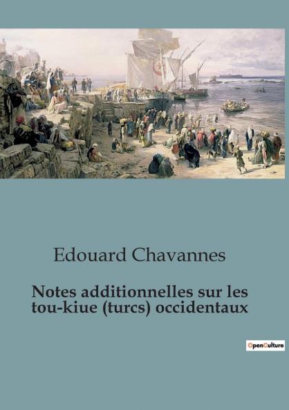 Notes additionnelles sur les  tou-kiue (turcs) occidentaux