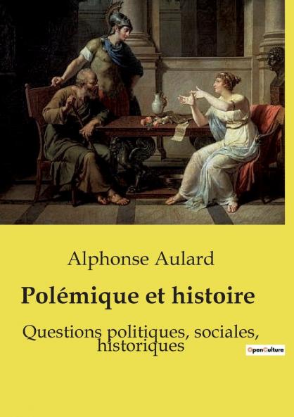 Polémique et histoire