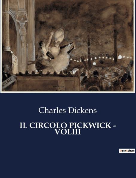 IL CIRCOLO PICKWICK - VOLIII