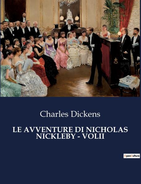 LE AVVENTURE DI NICHOLAS NICKLEBY - VOLII