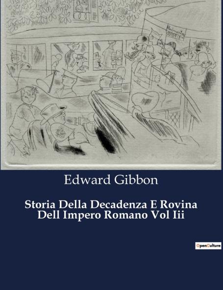 Storia Della Decadenza E Rovina Dell Impero Romano Vol Iii